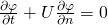 \frac{{\partial \varphi }}{{\partial t}} + U\frac{{\partial \varphi }}{{\partial n}} = 0